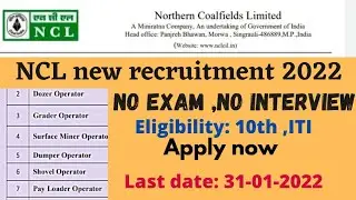 NCL new recruitment 2022| NCL notification|eligibility| 10th jobs| ITI jobs|dragline operator|