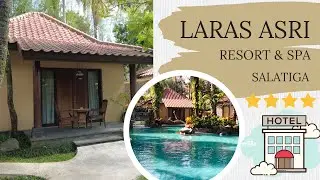 RESORT DI SALATIGA DENGAN TEMPAT YANG LUAS DAN NYAMAN || LARAS ASRI RESORT & SPA, SALATIGA