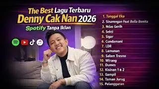 The Best Denny Cak Nan 2026 Terbaru