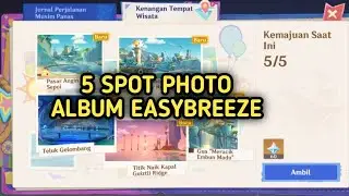 Guide All 5 LOKASI PHOTO ALBUM EASYBREEZE - KENANGAN TEMPAT WISATA | Genshin Impact 5.8