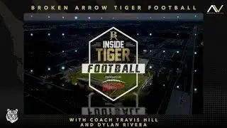 Inside Tiger Football | 9-25-25