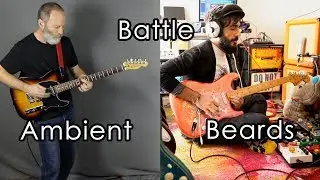Ambient Guitar Beards Battle It Out! | Perry Frank Collab