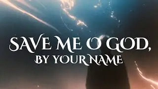 Modern Worship 100% on Scriptures  - Save me O God, by your Name |