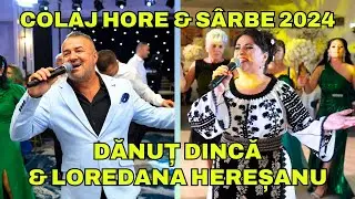 🔥COLAJ HORE SI SARBE PETRECERE 👉 DANUT DINCA ❌ LOREDANA HERESANU 🎵 MUZICA DE PETRECERE 2024