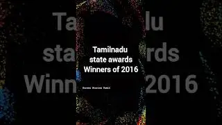 Tamilnadu state awards winners of 2016 #actor #actress #tamilnadu #tamilcinema #awards #stateaward