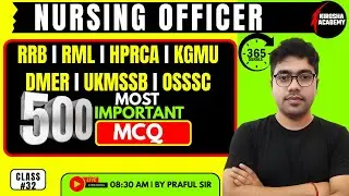 365 Series #32 | 500 MOST IMPORTANT MCQs | Nursing Officer & Staff Nurse Exam 2025