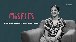 Indulekha Warrier| Misfits | Interview | Indywood Live