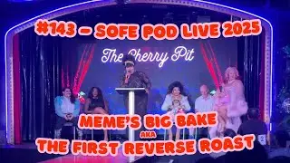 MeMe's Big Bake aka First Reverse Roast | SOFE #143 & Bad Bunny Mix