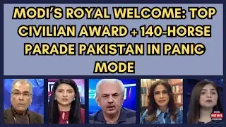 Modi&rsquo;s Royal Welcome: Top Civilian Award + 140-Horse Parade Pakistan in Panic Mode.