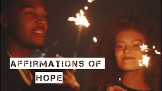 Affirmations of Hope and Identity: Who Am I?