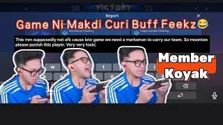 Makdi Cari Pasal Dengan Feekz Curi Buff Pastu AFK HAHA