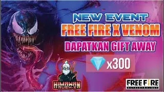 New Event Free Fire X Venom Gift Away 300 Diamond