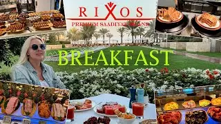 RIXOS PREMIUM SAADIYAT ISLAND🇦🇪/BREAKFAST / Abu - Dhabi UAE / ЗАВТРАК