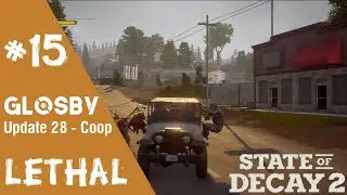 [FR] State of Decay 2 - Update 28: #15 Bunk se pr&eacute;pare &agrave; la guerre !