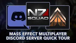 MASS EFFECT MULTIPLAYER DISCORD - N7 SQUAD QUICK SERVER TOUR/SHOWCASE