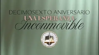 🎉16A&ntilde;os  de la Iglesia 🎉D&iacute;a 1📜