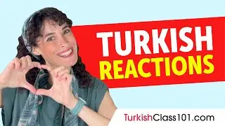 Turkish Reactions to Sound Like a Native Speaker