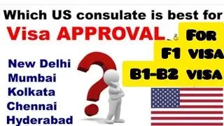 Best Consulate in India for USA Visa Interviews B1-B2 & F1 Visa.