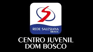 CENTRO JUVENIL SALESIANO DOM BOSCO -  V&iacute;deo Institucional