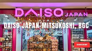 What's inside DAISO JAPAN , Mitsukoshi Mall, BGC? VIRTUAL TOUR 2023