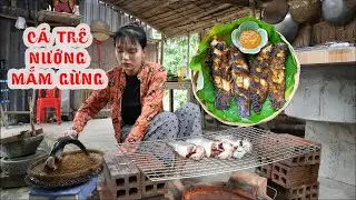 Cá Trê Vàng Nướng Chấm Mắm Gừng Canh Khổ Qua Rừng Chả Cá Thác Lát Bên Mái Lá Quê #3