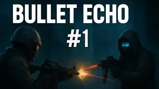 BULLET ECHO | #1 | GAMEPLAY 
