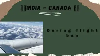 India🇮🇳~Canada🇨🇦during FLIGHT BAN , Third county travel, # India-Muscat-Germany-Canada