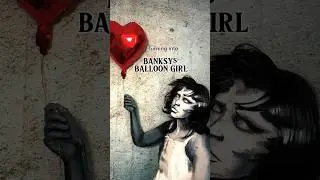 Turning into BANKSYs&rsquo; Balloon Girl 🎈