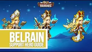 Idle Heroes - Belrain - Support Hero Guide