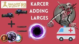 Karcer Shadow Fight 2 || Adding Large Charges ||