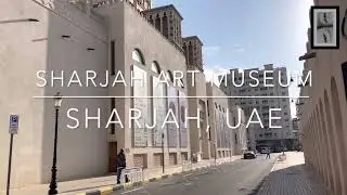 Sharjah Art Museum | Family Time | Must Visit Museum