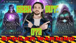 🔴Geek Out: 073 Viridian Gate Online: Cataclysm (The Viridian Gate Archives Book 1) by J. A. Hunter