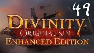Divinity Original Sin EE (LP/Commentary) - 49 - We finally get into Evelyn's house
