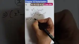 Factorisation|Chapter-12 Ex-12.2(Q-4 iii)|Class 8th Maths|#maths #factorisation #class8#shorts#edu