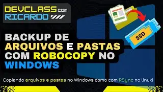 ✅ Como realizar CÓPIA DE SEGURANÇA e SINCRONIZAR arquivos e pastas com ROBOCOPY no Windows?
