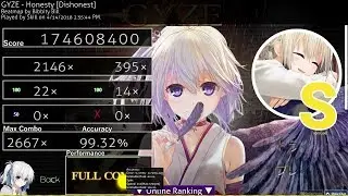 Skill | GYZE - Honesty [Dishonest] (99.32%) FC 7.17★ 592pp if ranked Liveplay