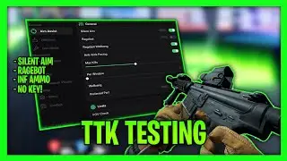*NEW* TTK Testing Script - Silent Aim, Inf Ammo, Ragebot & More (Keyless)