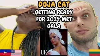 REACTION TO Doja Cat Gets Ready for the 2024 Met Gala | FIRST TIME WATCHING