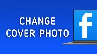 How to Change Facebook Cover Photo On PC (New Update)