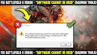 Исправление ошибки Battlefield 6 &mdash; &laquo;Программное обеспечение не может быть использовано&raquo; (Daemon T...
