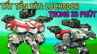 TẤT TẦN TẬT VỀ TITAN MỚI LUCHADOR TRONG 33 PH&Uacute;T - War Robots Việt Nam