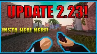 Famas Revamp And Insta-heal Nerf! (Bad Business Update 2.23 Roblox!)