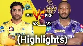 CSK vs KKR Highlights | CSK Dominate KKR by 53 Runs | IPL Match Highlights