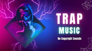 Trap Music No Copyright | Gaming music no copyright | Background trap no copyright music | ncs bgm