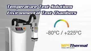 Environmental Test Chambers ∣ MPI Thermal