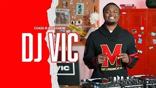 Class Is In Session with DJ Vic | Hip Hop, R&B