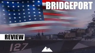 BRIDGEPORT, den Aufwand wert? - #worldofwarships | #review ew #Deutsch