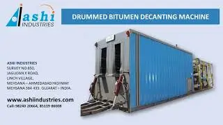 Drummed Bitumen Decanting Unit manufacturers - Ashi Industries | www.ashiindustries.com