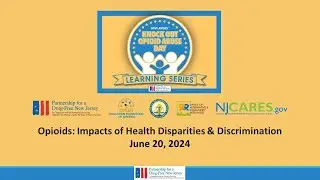 Opioids: Impacts of Health Disparities & Discrimination
