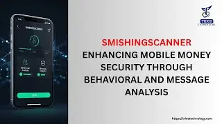 SMISHINGSCANNER: ENHANCING MOBILE MONEY SECURITY THROUGH BEHAVIORAL AND MESSAGE ANALYSIS